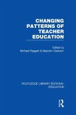 Changing Patterns of Teacher Education (RLE Edu N) (eBook, PDF)