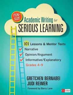 Fun-Size Academic Writing for Serious Learning - Bernabei, Gretchen; Reimer, Judi