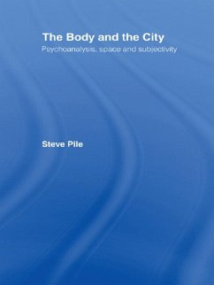 The Body and the City (eBook, PDF) - Pile, Steve