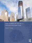 Ten Years After 9/11 - Rethinking the Jihadist Threat (eBook, ePUB)