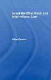 Israel, the West Bank and International Law (eBook, ePUB)