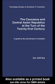 The Caucasus and Central Asian Republics at the Turn of the Twenty-First Century (eBook, ePUB)