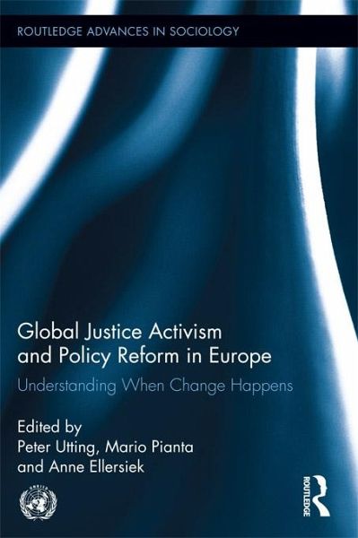 Global Justice Activism and Policy Reform in Europe (eBook, PDF) Global Justice Activism and Policy Reform in Europe (eBook, PDF)