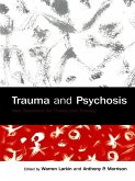Trauma and Psychosis (eBook, ePUB)