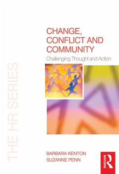 Change, Conflict and Community (eBook, ePUB) - Kenton, Barbara; Penn, Suzanne