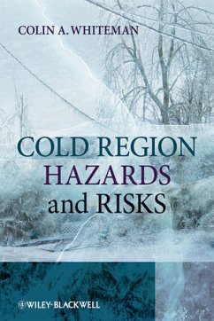 Cold Region Hazards and Risks (eBook, ePUB) - Whiteman, Colin A.