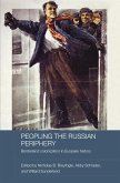 Peopling the Russian Periphery (eBook, ePUB)