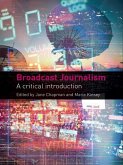 Broadcast Journalism (eBook, ePUB)