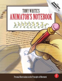 Tony White's Animator's Notebook (eBook, ePUB) - White, Tony