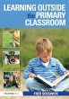 Learning Outside the Primary Classroom... - Bild 1