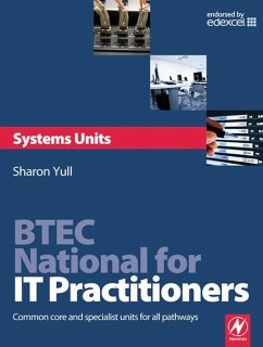 BTEC National for IT Practitioners: Systems units (eBook, ePUB) - Yull, Sharon