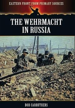 The Wehrmacht in Russia - Carruthers, Bob
