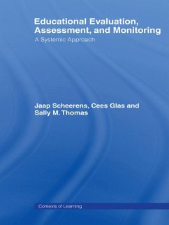 Educational Evaluation, Assessment and Monitoring (eBook, PDF) - Glas, Cees; Scheerens, Jaap; Thomas, Sally M.