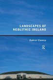 Landscapes of Neolithic Ireland (eBook, ePUB)