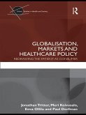 Globalisation, Markets and Healthcare Policy (eBook, ePUB)