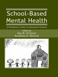 School-Based Mental Health (eBook, PDF) - Christner, Ray W.; Mennuti, Rosemary B.