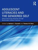 Adolescent Literacies and the Gendered Self (eBook, PDF)