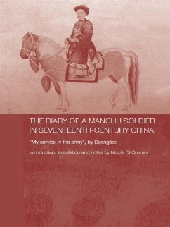 The Diary of a Manchu Soldier in Seventeenth-Century China (eBook, ePUB) - Di Cosmo, Nicola