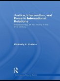 Justice, Intervention, and Force in International Relations (eBook, ePUB)