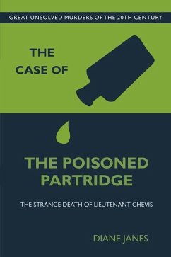 The Case of the Poisoned Partridge: The Strange Death of Lieutenant Chevis - Janes, Diana
