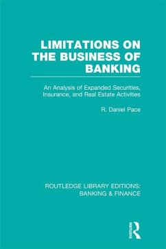 Limitations on the Business of Banking (RLE Banking & Finance) (eBook, ePUB) - Pace, R Daniel
