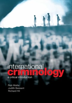 International Criminology (eBook, ePUB) - Watts, Rob; Bessant, Judith; Hil, Richard