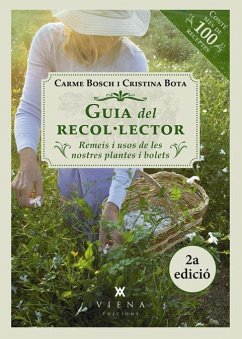 Guia del recol·lector : Remeis i usos de les nostres plantes i bolets - Bosch Cebrián, Carme; Bota Cos, Cristina