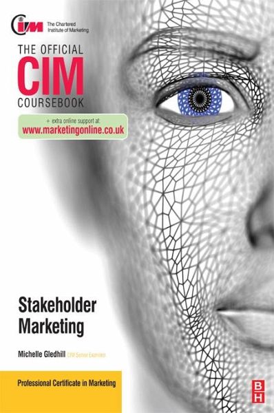CIM Coursebook Stakeholder Marketing (eBook, ePUB) CIM Coursebook Stakeholder Marketing (eBook, ePUB)