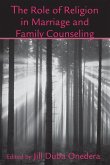The Role of Religion in Marriage and Family Counseling (eBook, PDF)