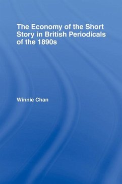 The Economy of the Short Story in British Periodicals of the 1890s (eBook, PDF) - Chan, Winnie