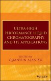 Ultra-High Performance Liquid Chromatography and Its Applications (eBook, ePUB) Ultra-High Performance Liquid Chromatography and Its Applications (eBook, ePUB)