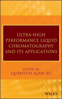 Ultra-High Performance Liquid Chromatography and Its Applications (eBook, ePUB) - Xu, Q. Alan