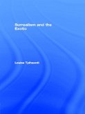 Surrealism and the Exotic (eBook, PDF) Surrealism and the Exotic (eBook, PDF)