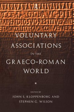 Voluntary Associations in the Graeco-Roman World (eBook, ePUB)