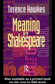 Meaning by Shakespeare (eBook, PDF)