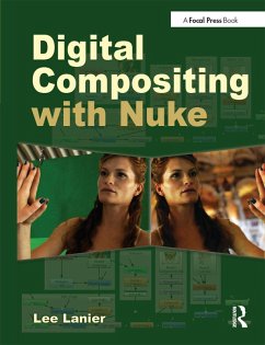 Digital Compositing with Nuke (eBook, ePUB) - Lanier, Lee