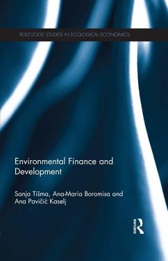 Environmental Finance and Development (eBook, PDF) - Tisma, Sanja; Boromisa, Ana Maria; Pavicic Kaselj, Ana
