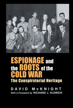 Espionage and the Roots of the Cold War (eBook, PDF) - Mcknight, David