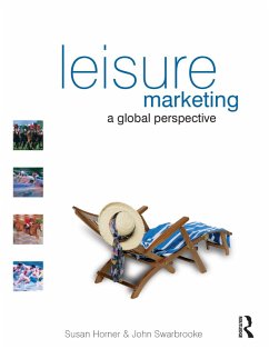 Leisure Marketing (eBook, ePUB) - Horner, Susan; Swarbrooke, John