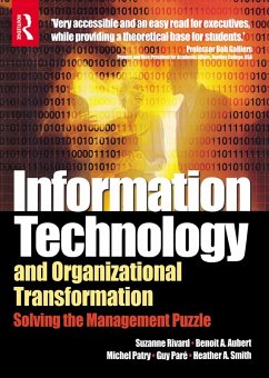 Information Technology and Organizational Transformation (eBook, PDF) - Aubert, Benoit; Rivard, Suzanne; Patry, Michel; Pare, Guy; Smith, Heather