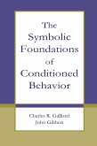 The Symbolic Foundations of Conditioned Behavior (eBook, ePUB)