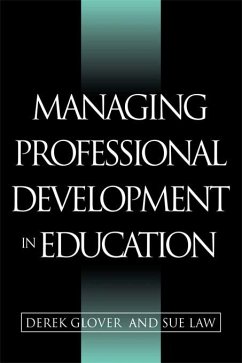 Managing Professional Development in Education (eBook, PDF) - Glover, Derek; Law, Sue