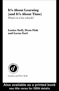 It's About Learning (and It's About Time) (eBook, PDF) - Stoll, Louise; Fink, Dean; Earl, Lorna