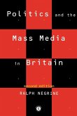 Politics and the Mass Media in Britain (eBook, ePUB)