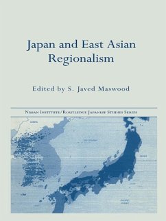 Japan and East Asian Regionalism (eBook, PDF) - Maswood, S. Javed