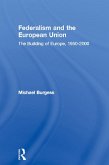Federalism and the European Union (eBook, ePUB)
