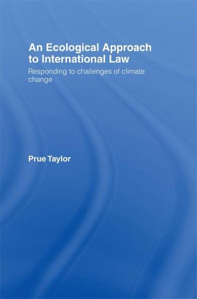 An Ecological Approach to International Law (eBook, PDF) An Ecological Approach to International Law (eBook, PDF)