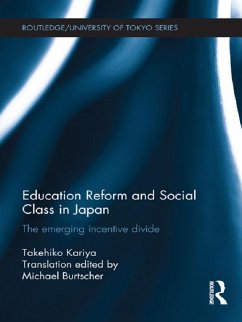 Education Reform and Social Class in Japan (eBook, PDF) - Kariya, Takehiko