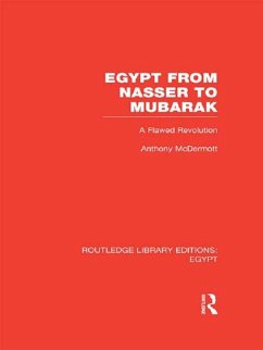 Egypt from Nasser to Mubarak (RLE Egypt) (eBook, ePUB) - Mcdermott, Anthony