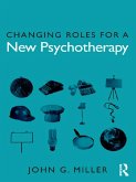 Changing Roles for a New Psychotherapy (eBook, ePUB)